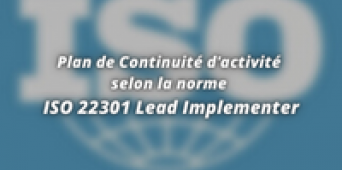 Plan de Continuité d'activité selon la norme ISO 22301 Lead Implementer